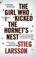 The Girl who kicked the hornet's nest, book 3 by Larsson, Stieg
